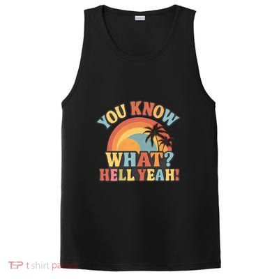 You Know What? Hell Yeah! PosiCharge Competitor Tank
