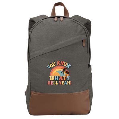 You Know What? Hell Yeah! Cotton Canvas Backpack