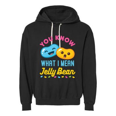 You Know What I Mean Jelly Bean Garment-Dyed Fleece Hoodie