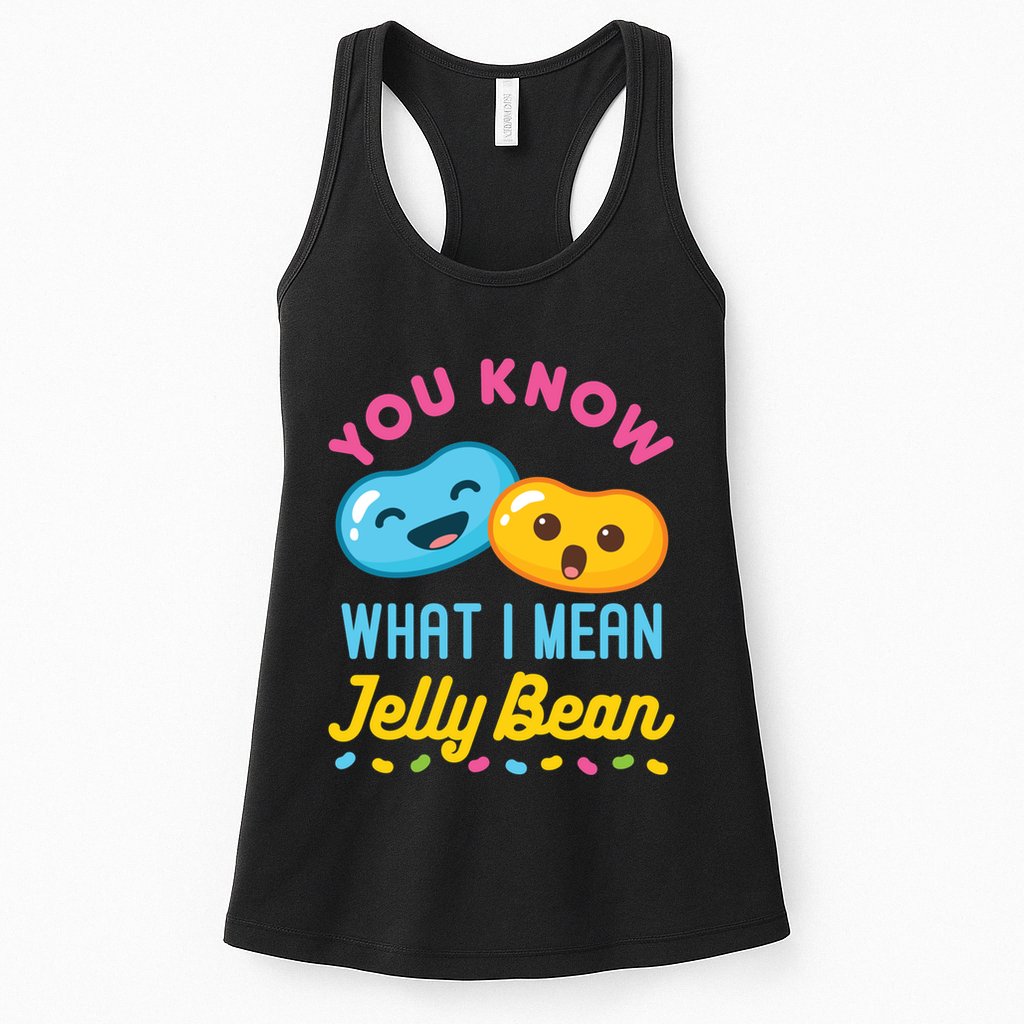 You Know What I Mean Jelly Bean Womens Tank Top