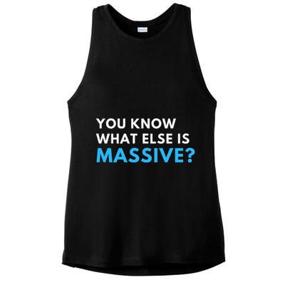 You Know What Else Is Massive Meme Ladies PosiCharge Tri-Blend Wicking Tank