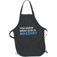 You Know What Else Is Massive Meme Apron