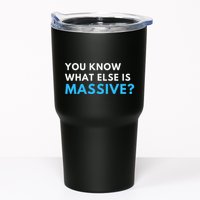 You Know What Else Is Massive Meme Tumbler