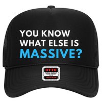 You Know What Else Is Massive Meme Hat