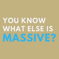 You Know What Else Is Massive Meme T-Shirt