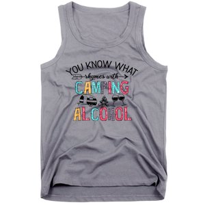 You Know What Rhymes With Camping Alcohol Camping Lovers Cute Gift Tank Top