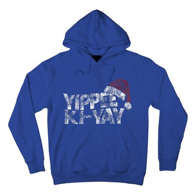 Yippee Kiyay Hoodie