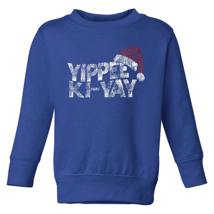 Yippee Kiyay Toddler Sweatshirt