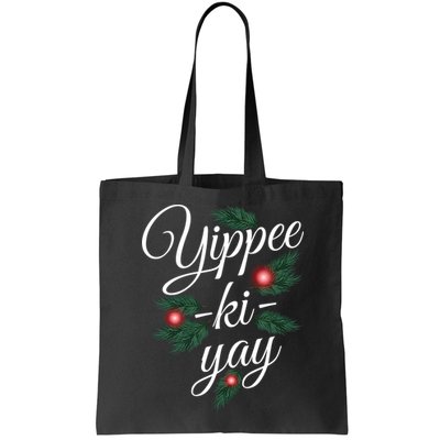 Yippee Ki Yay Christmas Holiday Bag