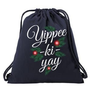 Yippee Ki Yay Christmas Holiday Drawstring Bag