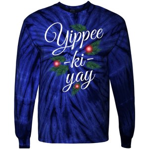 Yippee Ki Yay Christmas Holiday Tie-Dye Long Sleeve Shirt