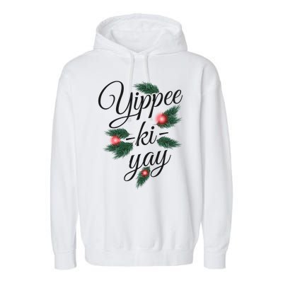 Yippee Ki Yay Christmas Holiday Garment-Dyed Fleece Hoodie