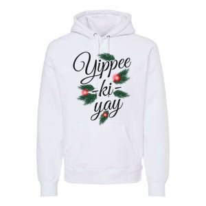 Yippee Ki Yay Christmas Holiday Premium Hoodie