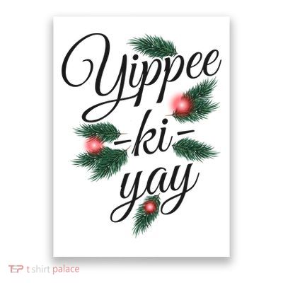 Yippee Ki Yay Christmas Holiday Poster