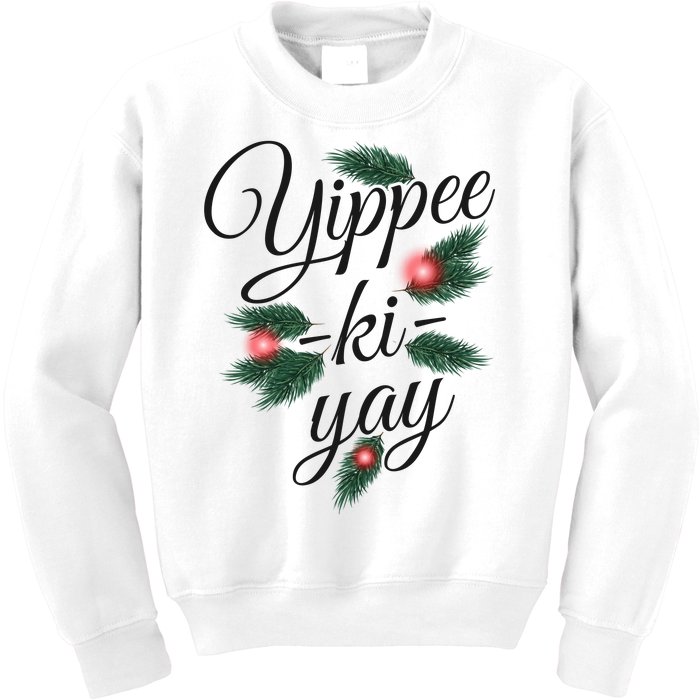 Yippee Ki Yay Christmas Holiday Kids Sweatshirt