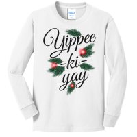 Yippee Ki Yay Christmas Holiday Kids Long Sleeve Shirt