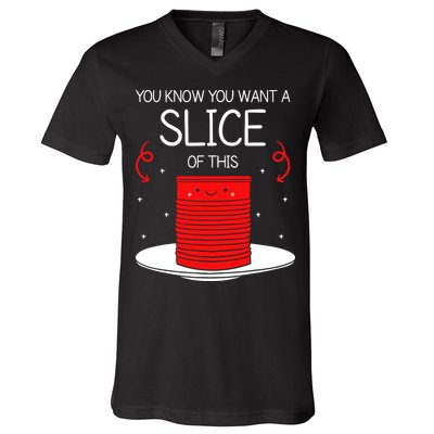 You Know You Want A Slice Of This Canned Cranberry Sauce V-Neck T-Shirt