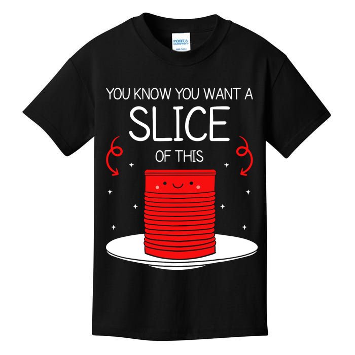 You Know You Want A Slice Of This Canned Cranberry Sauce Kids T-Shirt