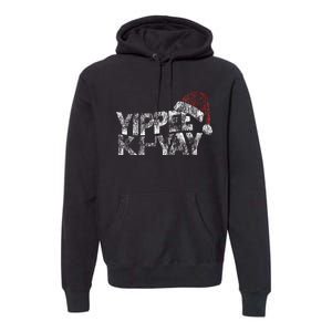 Yippee Ki Yay Premium Hoodie