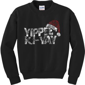 Yippee Ki Yay Kids Sweatshirt