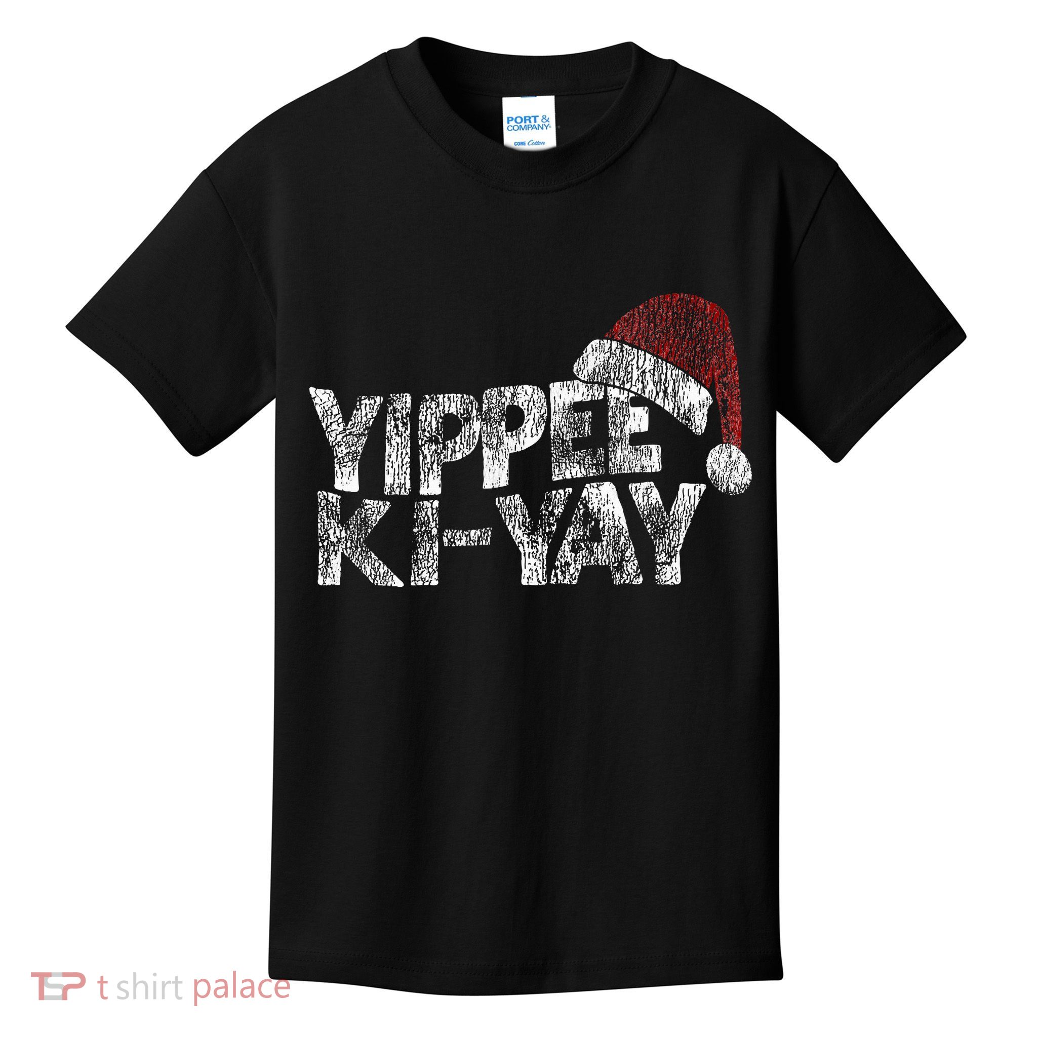 Yippee Ki Yay Kids T-Shirt