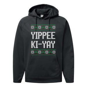 Yippee Ki Yay Funny Christmas Funny Gift Performance Fleece Hoodie