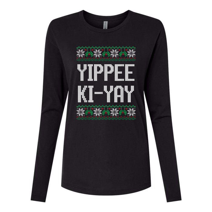 Yippee Ki Yay Funny Christmas Funny Gift Womens Cotton Relaxed Long Sleeve T-Shirt