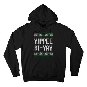 Yippee Ki Yay Funny Christmas Funny Gift Hoodie