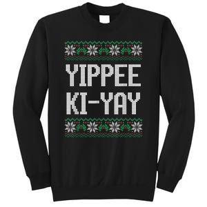 Yippee Ki Yay Funny Christmas Funny Gift Sweatshirt