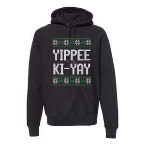 Yippee Ki Yay Funny Christmas Funny Gift Premium Hoodie