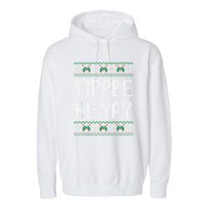 Yippee Ki Yay Funny Christmas Funny Gift Garment-Dyed Fleece Hoodie