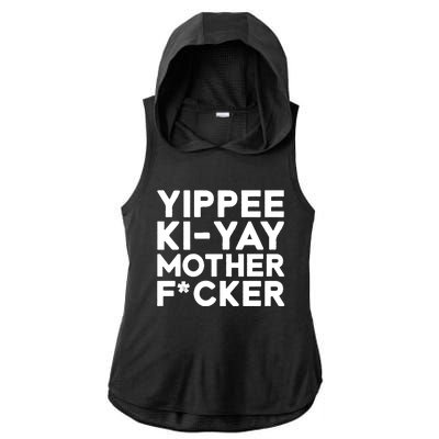 Yippee Ki Yay Mother F Cker Ladies PosiCharge Tri-Blend Wicking Draft Hoodie Tank