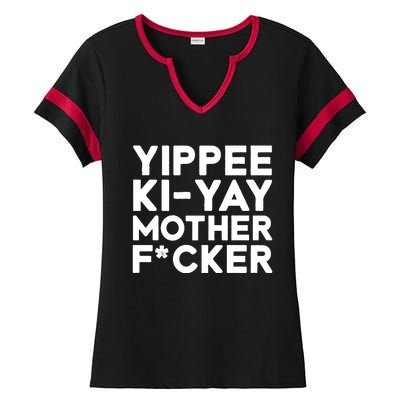 Yippee Ki Yay Mother F Cker Ladies Halftime Notch Neck Tee