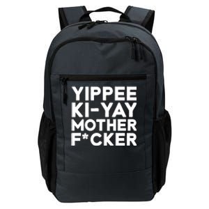 Yippee Ki Yay Mother F Cker Daily Commute Backpack