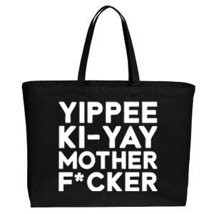 Yippee Ki Yay Mother F Cker Cotton Canvas Jumbo Tote