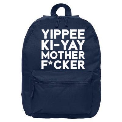 Yippee Ki Yay Mother F Cker 16 in Basic Backpack