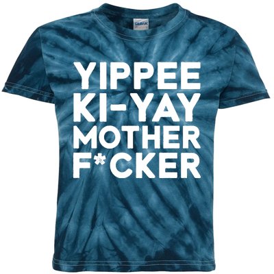 Yippee Ki Yay Mother F Cker Kids Tie-Dye T-Shirt