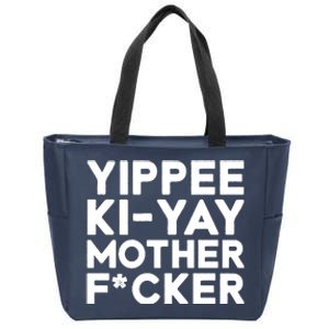 Yippee Ki Yay Mother F Cker Zip Tote Bag