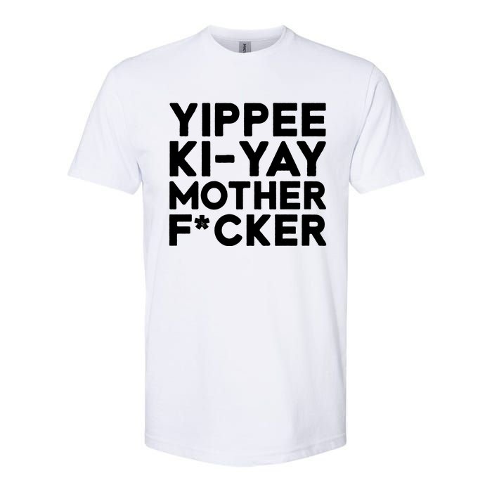 Yippee Ki Yay Mother F Cker Softstyle CVC T-Shirt