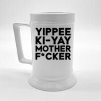 Yippee Ki Yay Mother F Cker Beer Stein