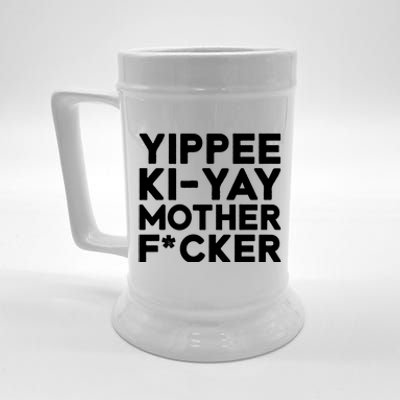 Yippee Ki Yay Mother F Cker Beer Stein