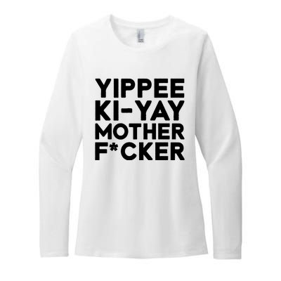 Yippee Ki Yay Mother F Cker Womens CVC Long Sleeve Shirt