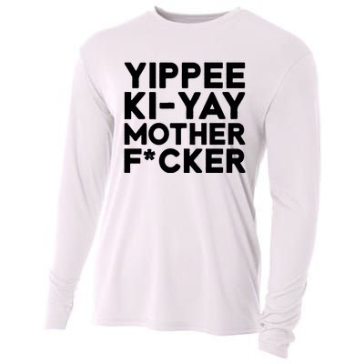 Yippee Ki Yay Mother F Cker Cooling Performance Long Sleeve Crew