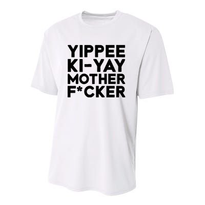 Yippee Ki Yay Mother F Cker Youth Performance Sprint T-Shirt