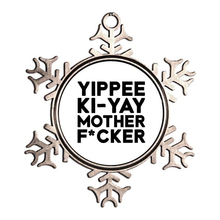 Yippee Ki Yay Mother F Cker Metallic Star Ornament