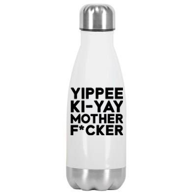 Yippee Ki Yay Mother F Cker Stainless Steel Insulated Water Bottle