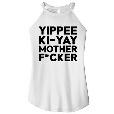 Yippee Ki Yay Mother F Cker Women's Perfect Tri Rocker Tank