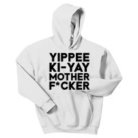 Yippee Ki Yay Mother F Cker Kids Hoodie