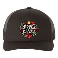 Yippee Ki Yay Funny Christmas Party Yupoong Adult 5-Panel Trucker Hat