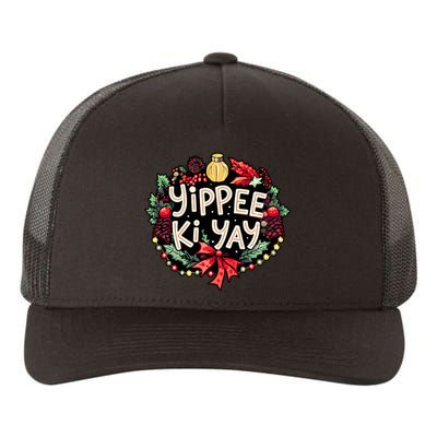 Yippee Ki Yay Funny Christmas Party Yupoong Adult 5-Panel Trucker Hat